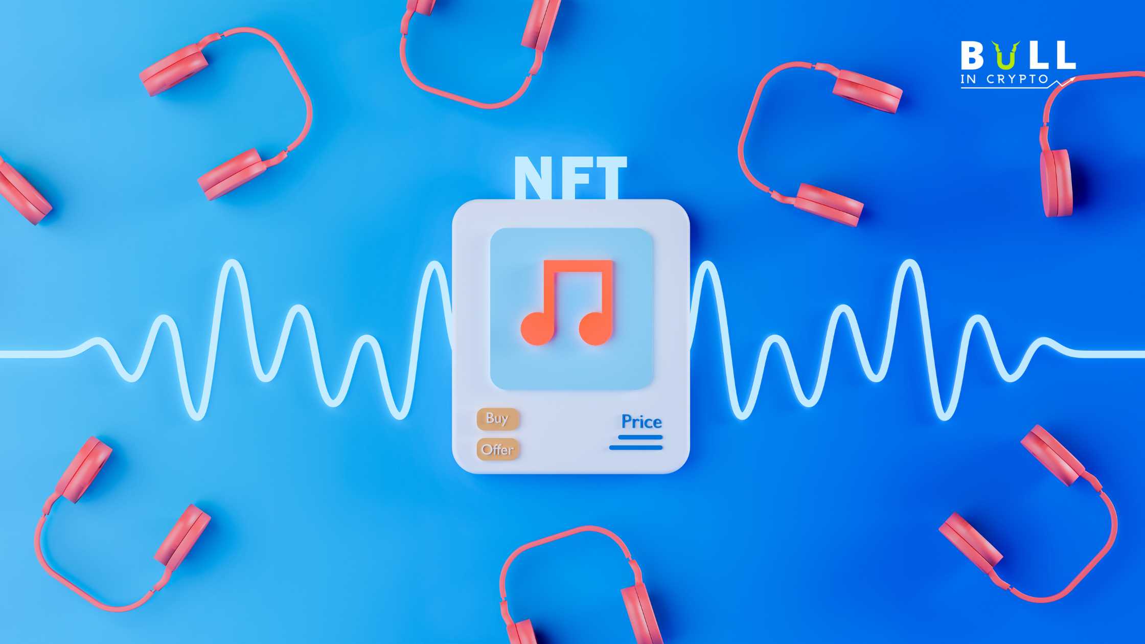 Everything about NFT Music: How to Buy and Sell Music NFTs